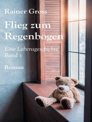 cover image of Flieg zum Regenbogen